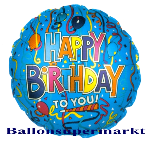 Folienballon Geburtstag, Happy Birthday to you Shape, grosser Luftballon, mit Helium