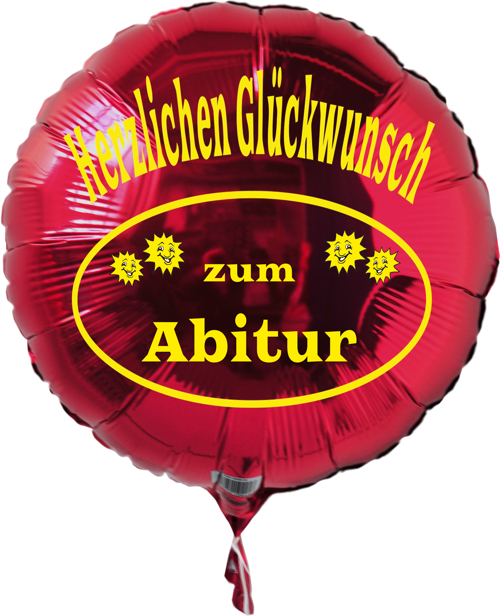 Herzlichen Glückwunsch zum Abitur Rund-Luftballon mit Ballongas Helium, Ballongrüße! Sag es mit Ballons!
