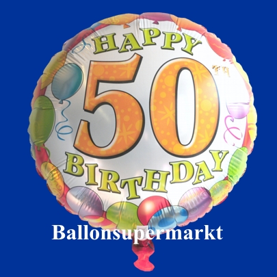 Geburtstag 50 Geburtstagsüberaschung, Happy Birthday 50 Luftballon aus Folie mit Helium