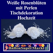 Tischdeko-Hochzeit, Weiße Rosenblüten mit Perlen (Tischdeko-Hochzeit-Rosenblueten-weiss-17233)