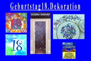 Geburtstag 18. Dekoration - Geburtstag 18. Dekoration