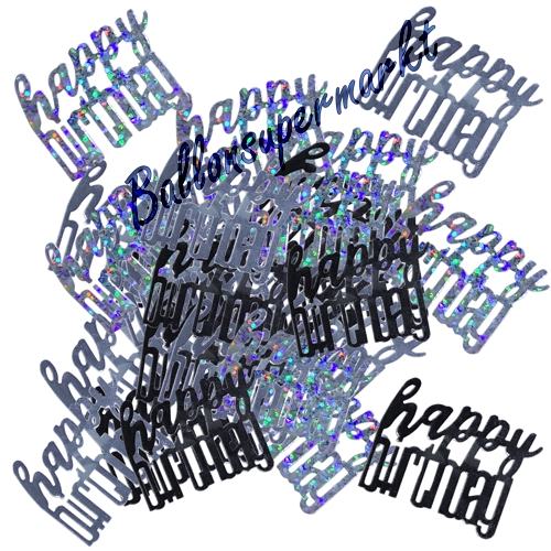 Konfetti-Happy-Birthday-Schwarz-holografisch-Partydekoration-Tischdeko-zum-Geburtstag