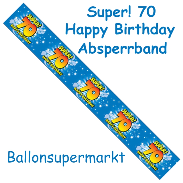 Absperrband-Super-70-Happy-Birthday-zum-70-Geburtstag-Party-Fest-Feier