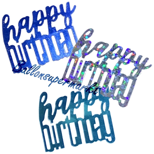 Konfetti-Happy-Birthday-Blau-holografisch-Partydekoration-Tischdeko-zum-Geburtstag-Geburtstagsdeko Konfetti-Happy-Birthday-Blau-holografisch-Partydekoration-Tischdeko-zum-Geburtstag-Geburtstagsdeko