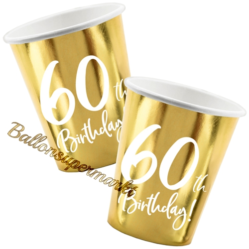 Partybecher-Gold-metallic-Zahl-60-Partydekoration-zum-60.-Geburtstag-Tischdeko