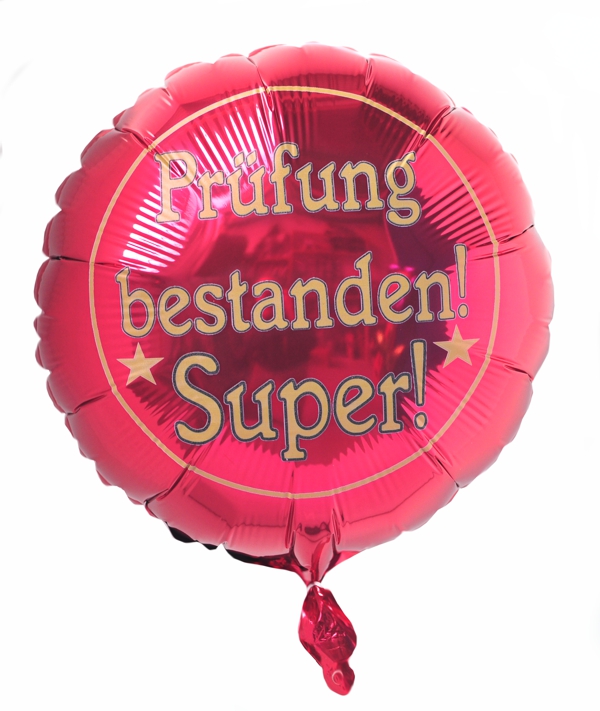 Prüfung bestanden! Super! Luftballon mit Ballongas Helium, Ballongrüße! Sag es mit Ballons!