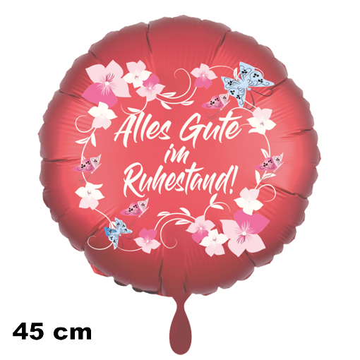 Alles Gute im Ruhestand. Runder Luftballon satinrot, 45 cm