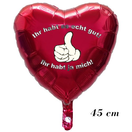 folienballon-ihr-habt-es-echt-gut-45-cm-inklusive-helium
