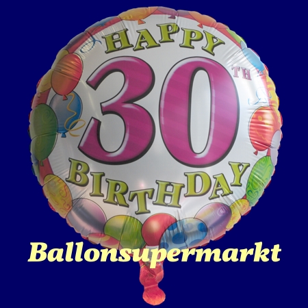 Luftballon Happy Birthday Balloons zum 30. Geburtstag