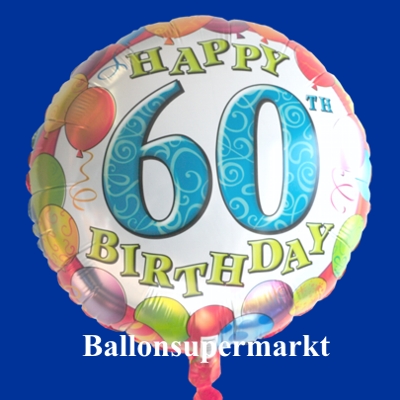 Geburtstag 60 Geburtstagsüberaschung, Happy Birthday 60 Luftballon aus Folie mit Helium