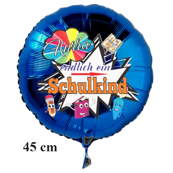 Hurra - endlich ein Schulkind. Blauer, runder Luftballon mit Helium zur Einschulung