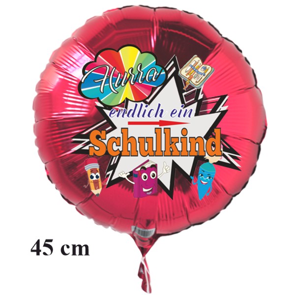 Hurra - endlich ein Schulkind. Roter, runder Luftballon mit Helium zur Einschulung