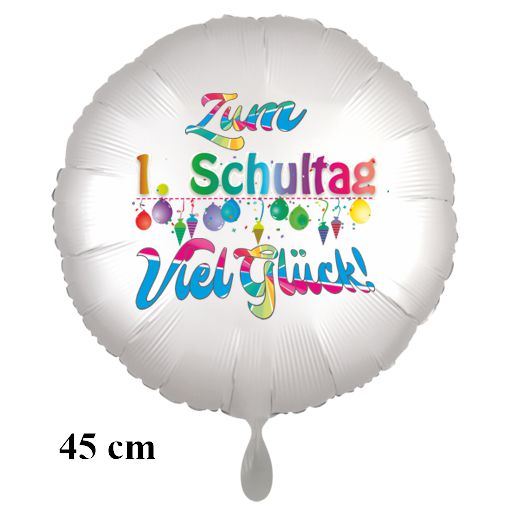 Zum 1. Schultag Viel Glück! Satinweißer Rund-Luftballon aus Folie, 45 cm