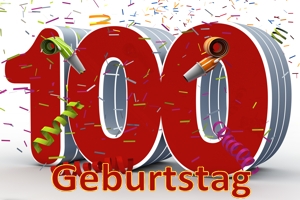 Geburtstag 100.