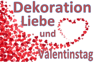 Dekoration Liebe und Valentinstag