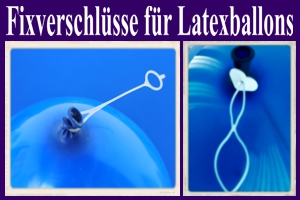 Patentverschlüsse für Latexballons