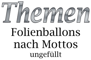 Folienballons ohne Helium nach Themen