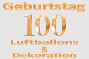 100. Geburtstag