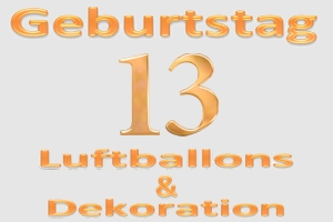 Partydekoration und Luftballons zum 13. Geburtstag