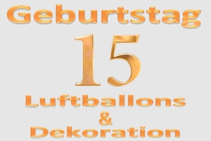 Partydekoration und Luftballons zum 15. Geburtstag