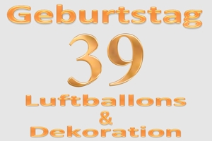 Partydekoration und Luftballons zum 39. Geburtstag