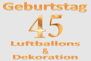 45. Geburtstag