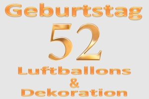 Partydekoration und Luftballons zum 52. Geburtstag