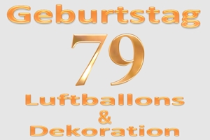 Partydekoration und Luftballons zum 79. Geburtstag