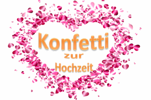 Konfetti zur Hochzeit