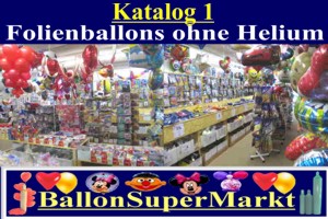 Luftballons Sonderformen, Folienluftballons ohne Helium, Katalog 1