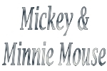 Mickey & Minnie Mouse