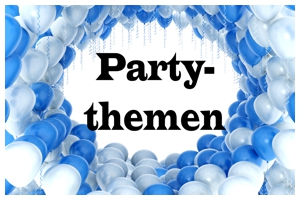 Partythemen, Festdeko und Partydekoration