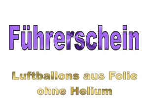 Zur Kategorie Führerschein Luftballons ohne Helium