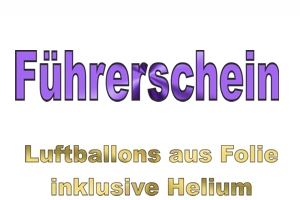 Zur Kategorie: Führerschein Luftballons mit Helium