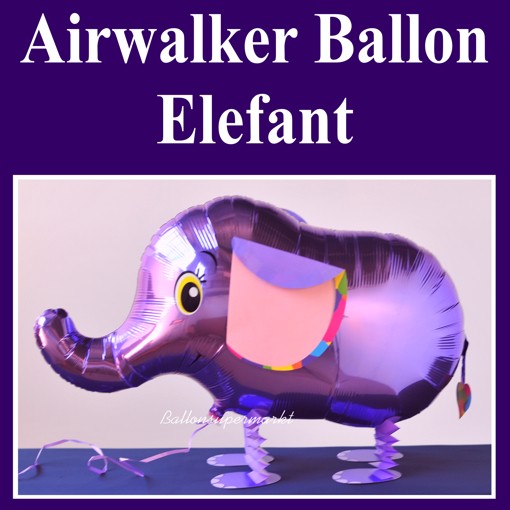 Elefant Airwalker Luftballon Aus Folie Airwalker Tierpark Luftballons Ohne Helium Folienballons Ungefullt Ohne Helium Folienballons