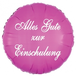 Alles Gute zur Einschulung. Luftballon in Pink aus Folie, 45 cm, mit Helium zum Schulanfang