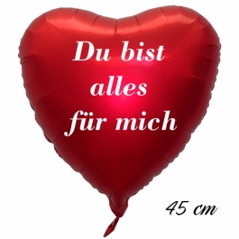 Du bist alles für mich Luftballon. 45 cm inklusive Helium