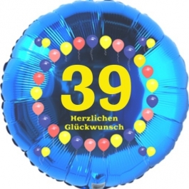 Luftballon aus Folie zum 39. Geburtstag, Herzlichen Glückwunsch Ballons 39, blau, ohne Ballongas