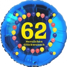 Luftballon aus Folie zum 62. Geburtstag, Herzlichen Glückwunsch Ballons 62, blau, ohne Ballongas