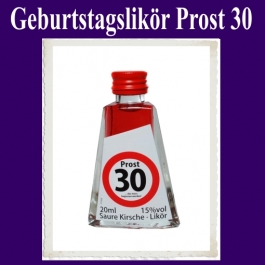 Geburtstagsschnäpschen, Geburtstagslikör zum 30. Geburtstag