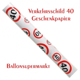 Geschenkpapier Verkehrsschild 40 zum 40. Geburtstag