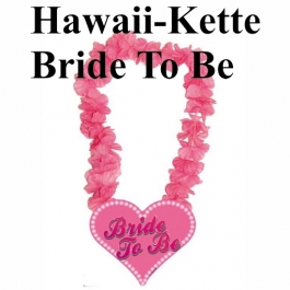 Hawaiikette Bride to be, Verkleidung zu Hen Night, Hen Party und Junggesellinnenabschied