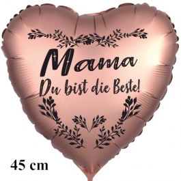 Mama du bist die Beste! Herzluftballon in Satin-Roségold, 45 cm, ohne Helium