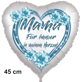Mama-Für immer in meinem Herzen! Herzluftballon in Satinweiß, 45 cm, mit Helium