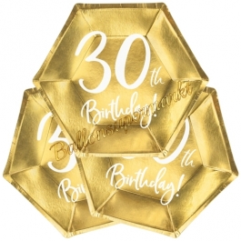 30th Birthday Gold Partyteller zum 30. Geburtstag, 6 Stück