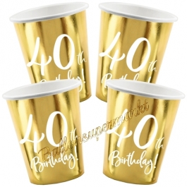40th Birthday Gold Partybecher zum 40. Geburtstag, 6 Stück