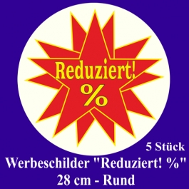 Werbeschilder "Reduziert! %" 5 Stück, rund, 28 cm