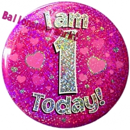 Jumbo Ansteckbutton, Tischaufsteller, I am 1 today, pink