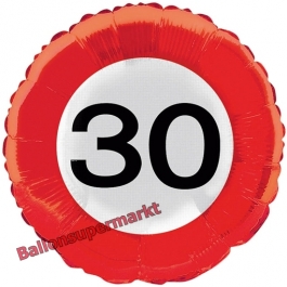 Luftballon zum 30. Geburtstag, Verkehrsschild Zahl 30, Traffic