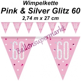 Wimpelkette Pink & Silver Glitz 60 zum 60. Geburtstag